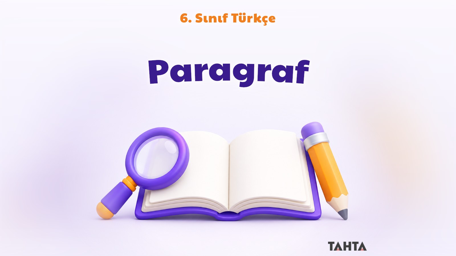 6. Sınıf Türkçe Paragraf Konu Anlatımı