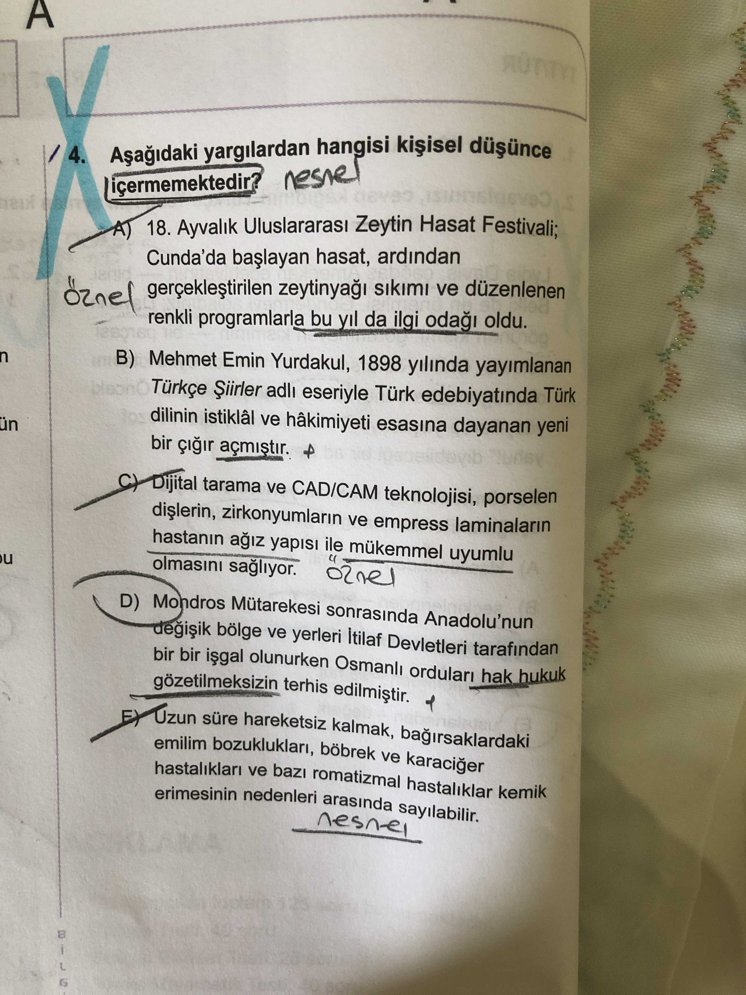 Aşağıdaki yargılardan hangisi kişisel düşünce içermemektedir?