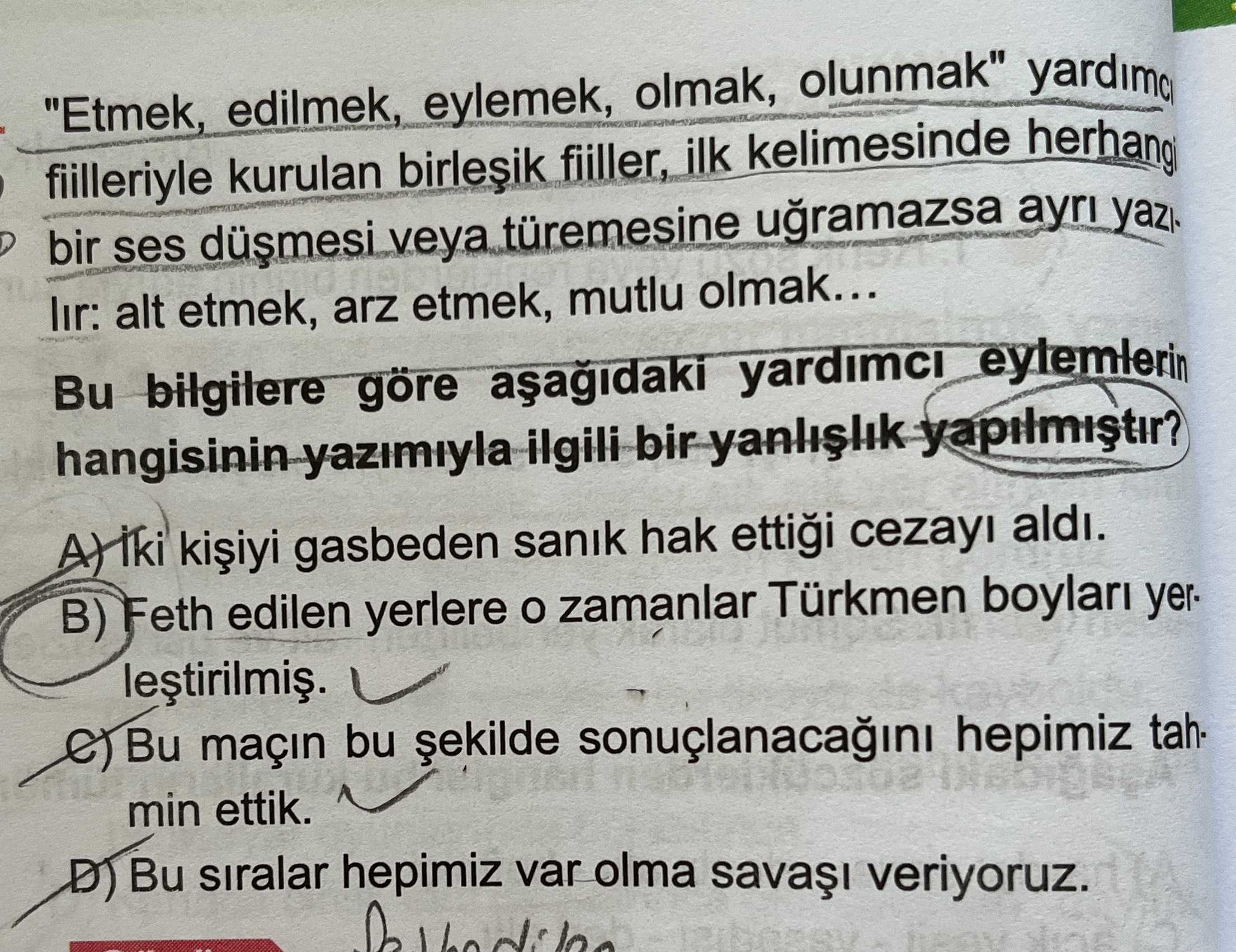 "Etmek, edilmek, eylemek, olmak, olunmak" yardımcı fiilleriyle kurulan birleşik fiiller, ilk