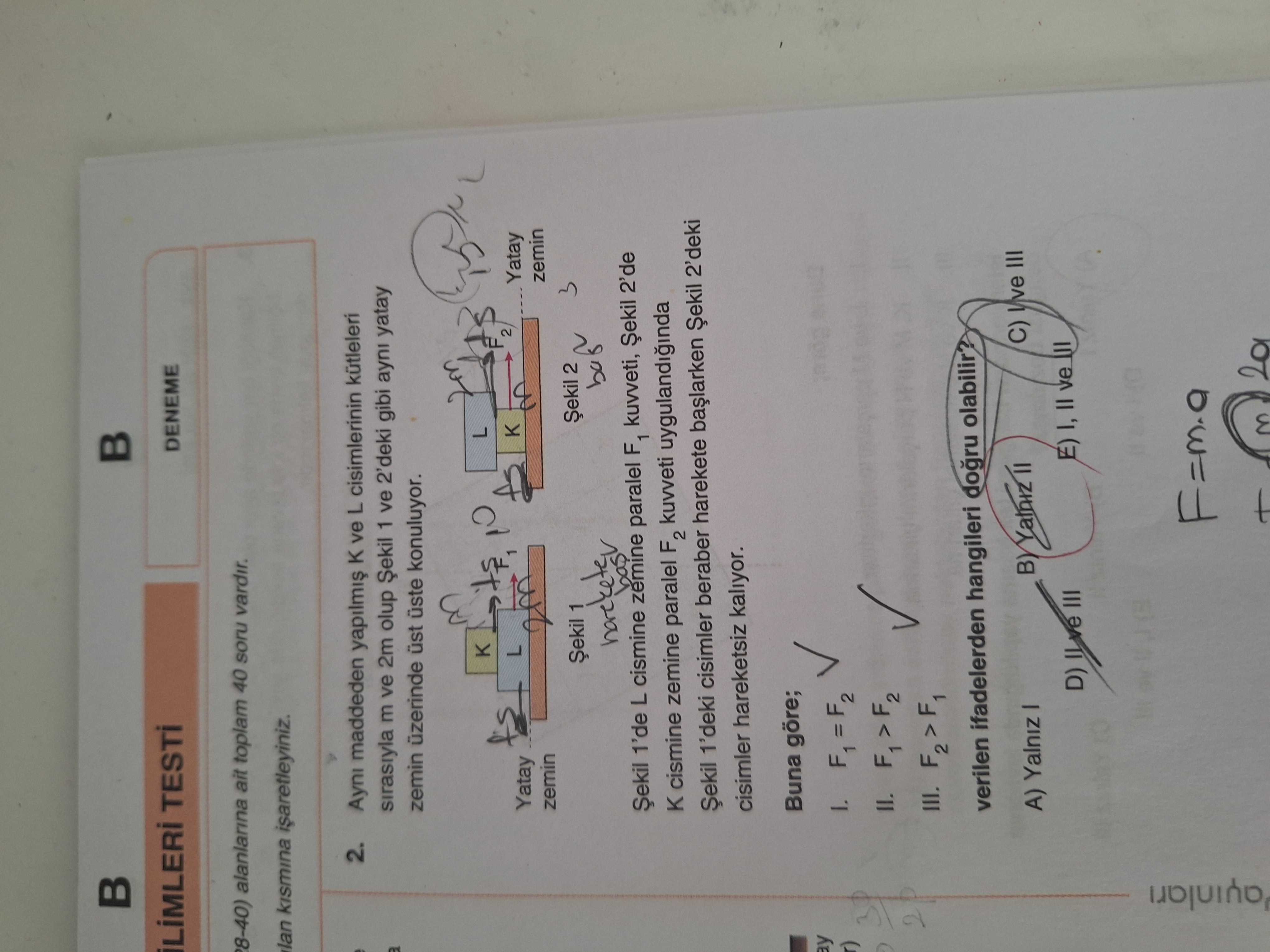 Aynı maddeden yapılmış K ve L cisimlerinin kütleleri sırasıyla m ve 2m olup Şekil 1 ve 2'deki gibi