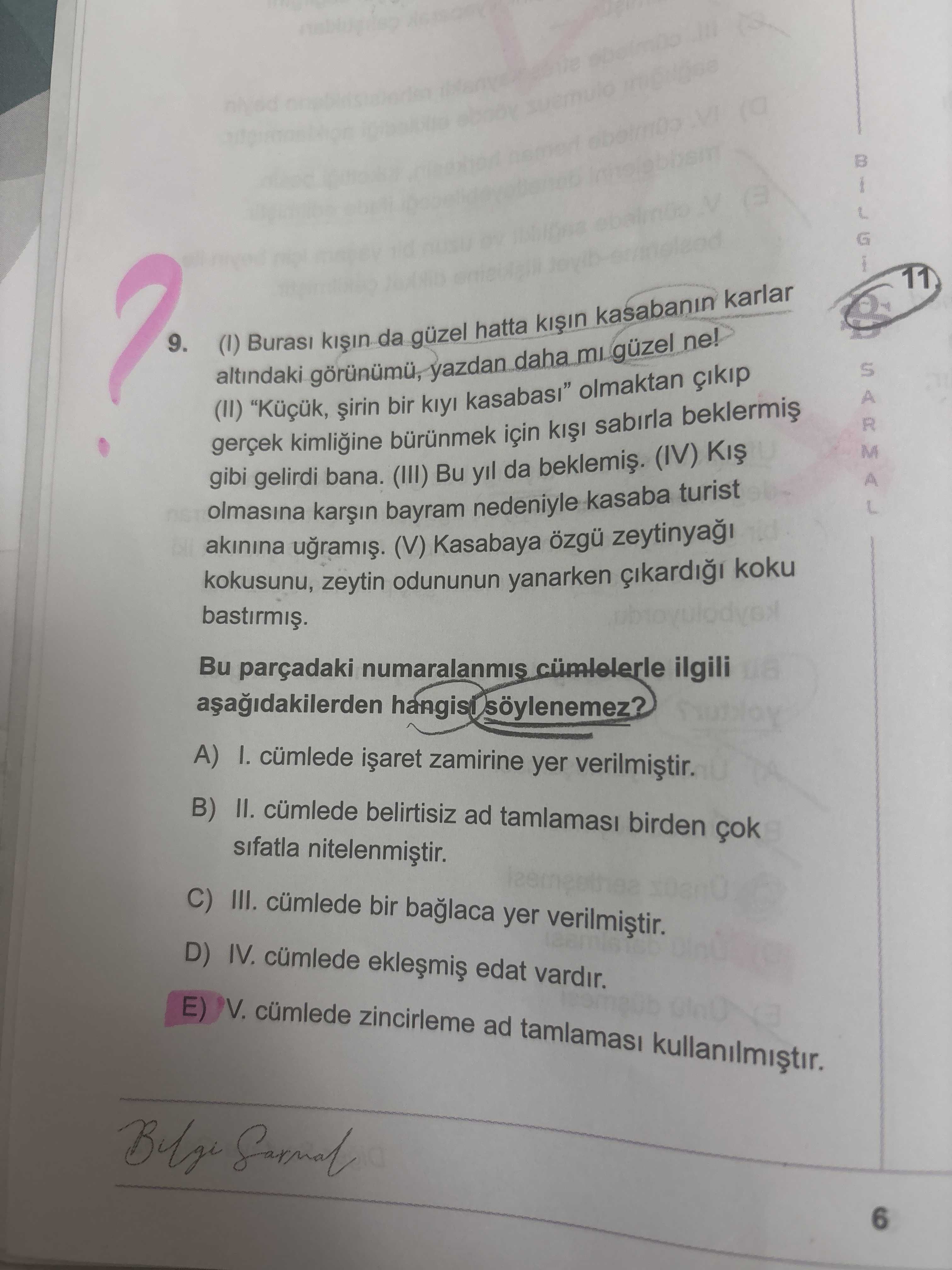 (I) Burası kışın da güzel hatta kışın kasabanın karlar altındaki görünümü, yazdan daha mı güzel ne!
