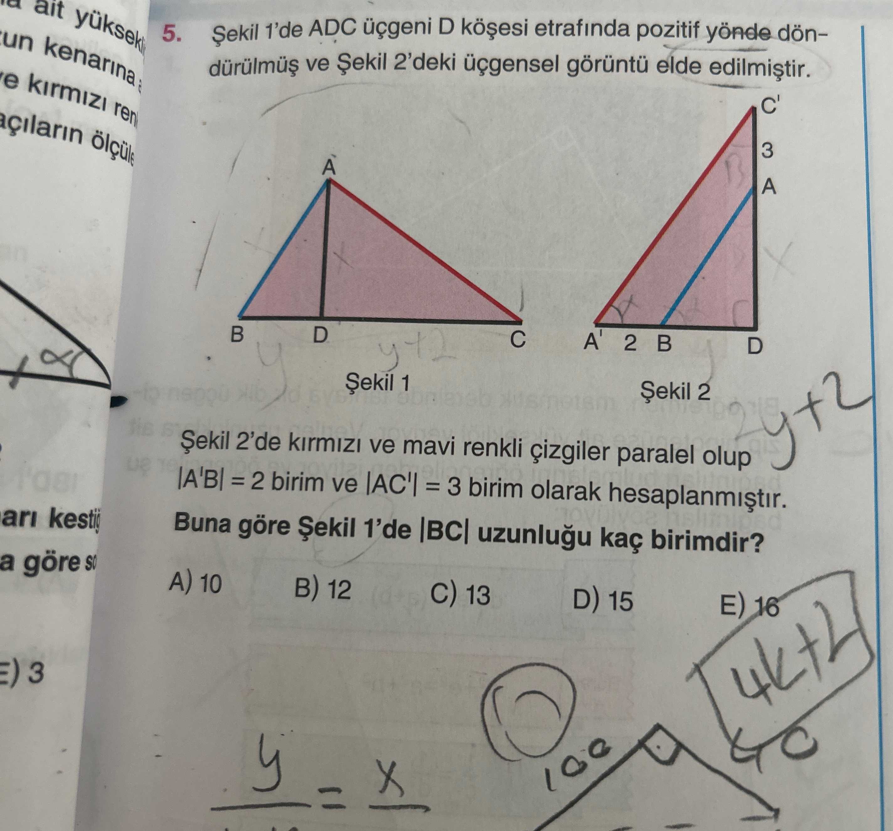 Şekil 1'de ADC üçgeni D köşesi etrafında pozitif yönde döndürülmüş ve Şekil 2'deki üçgensel görüntü