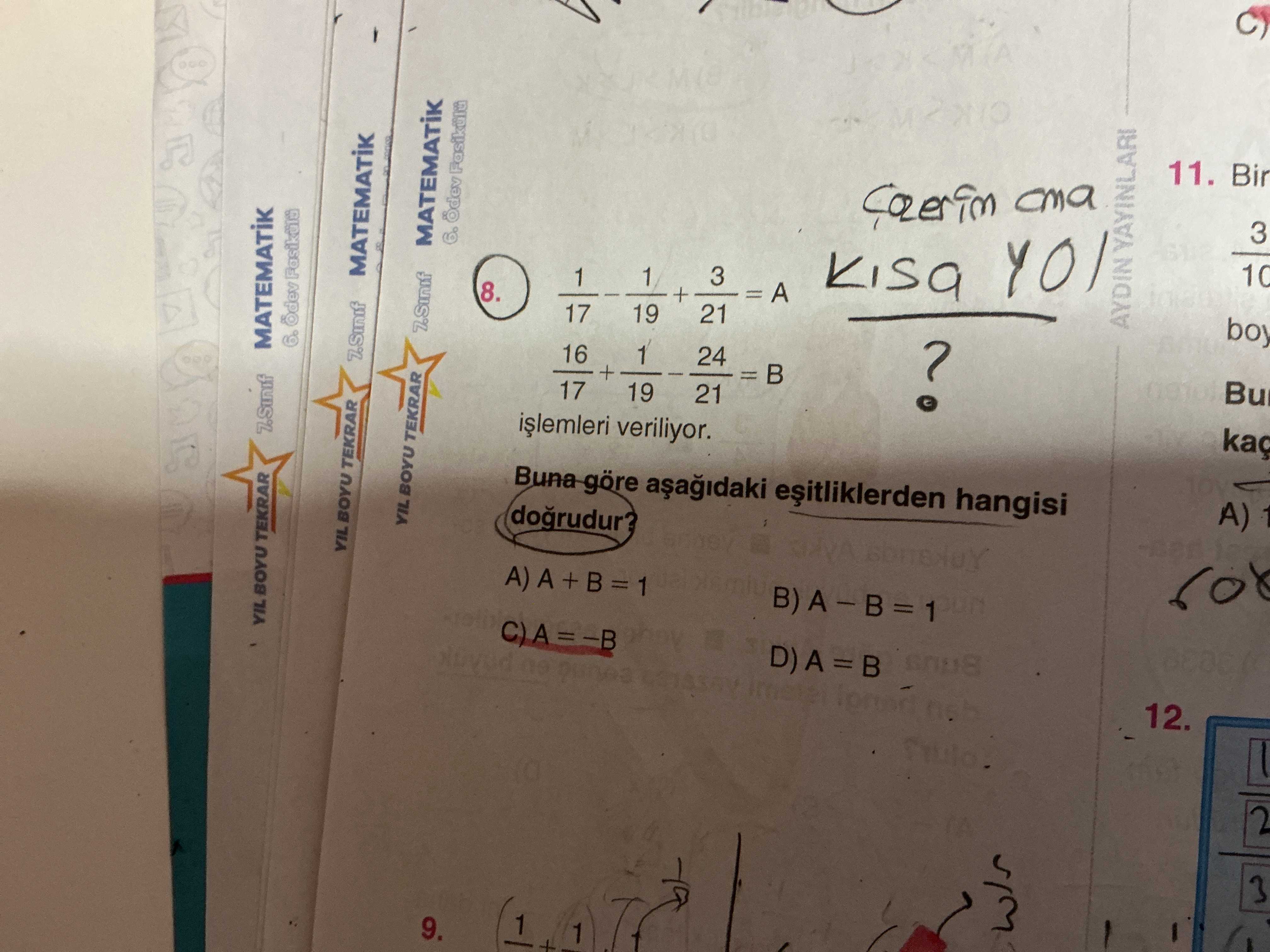 1/17 - 1/19 + 3/21 = A 16/17 + 1/19 - 24/21 = B işlemleri veriliyor. Buna göre aşağıdaki