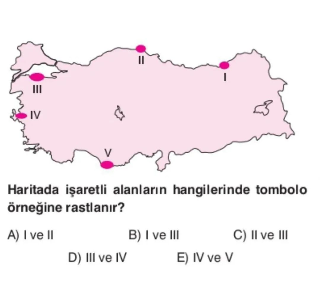 Haritada işaretli alanların hangilerinde tombolo örneğine rastlanır?