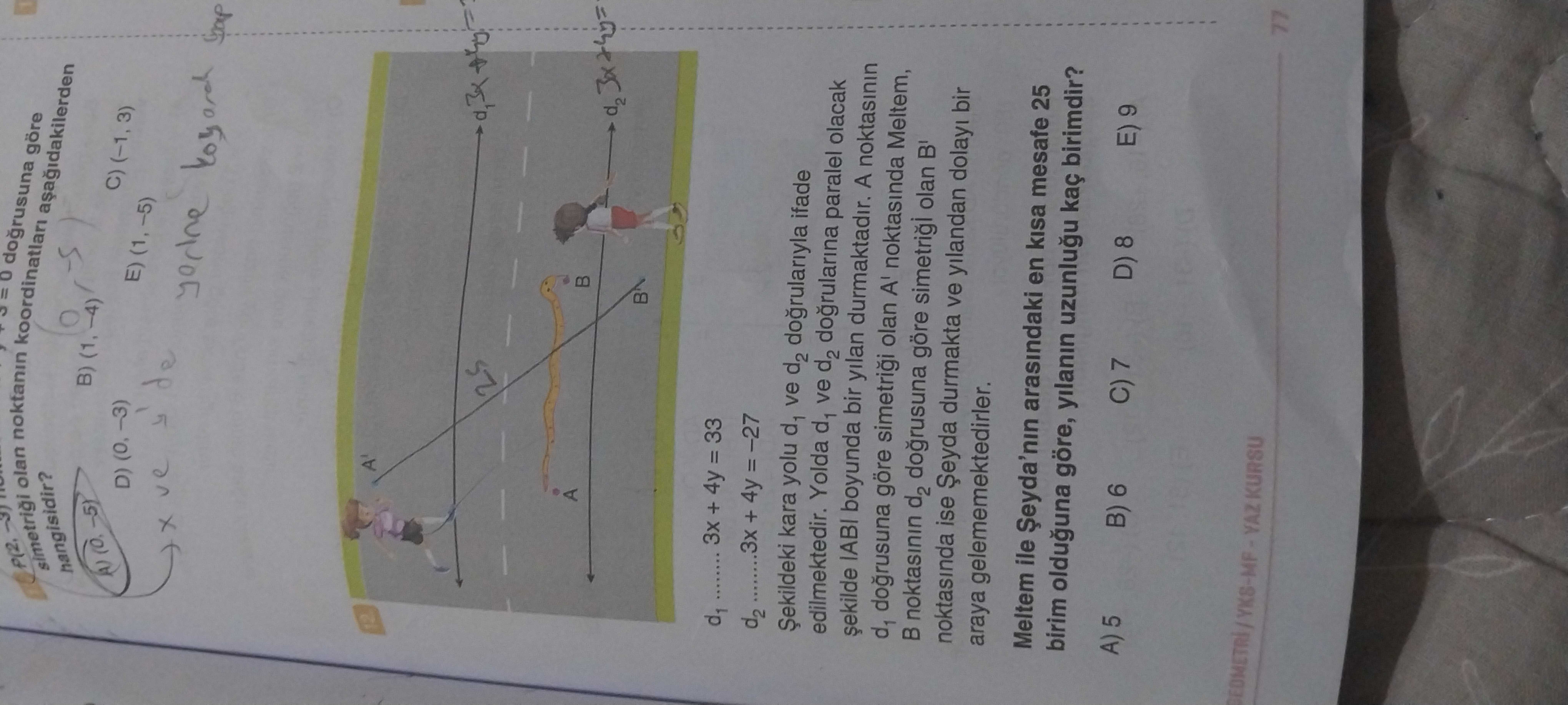 d₁ ........ 3x + 4y = 33 d₂ .........3x + 4y = -27 Şekildeki kara yolu d₁ ve d₂ doğrularıyla ifade