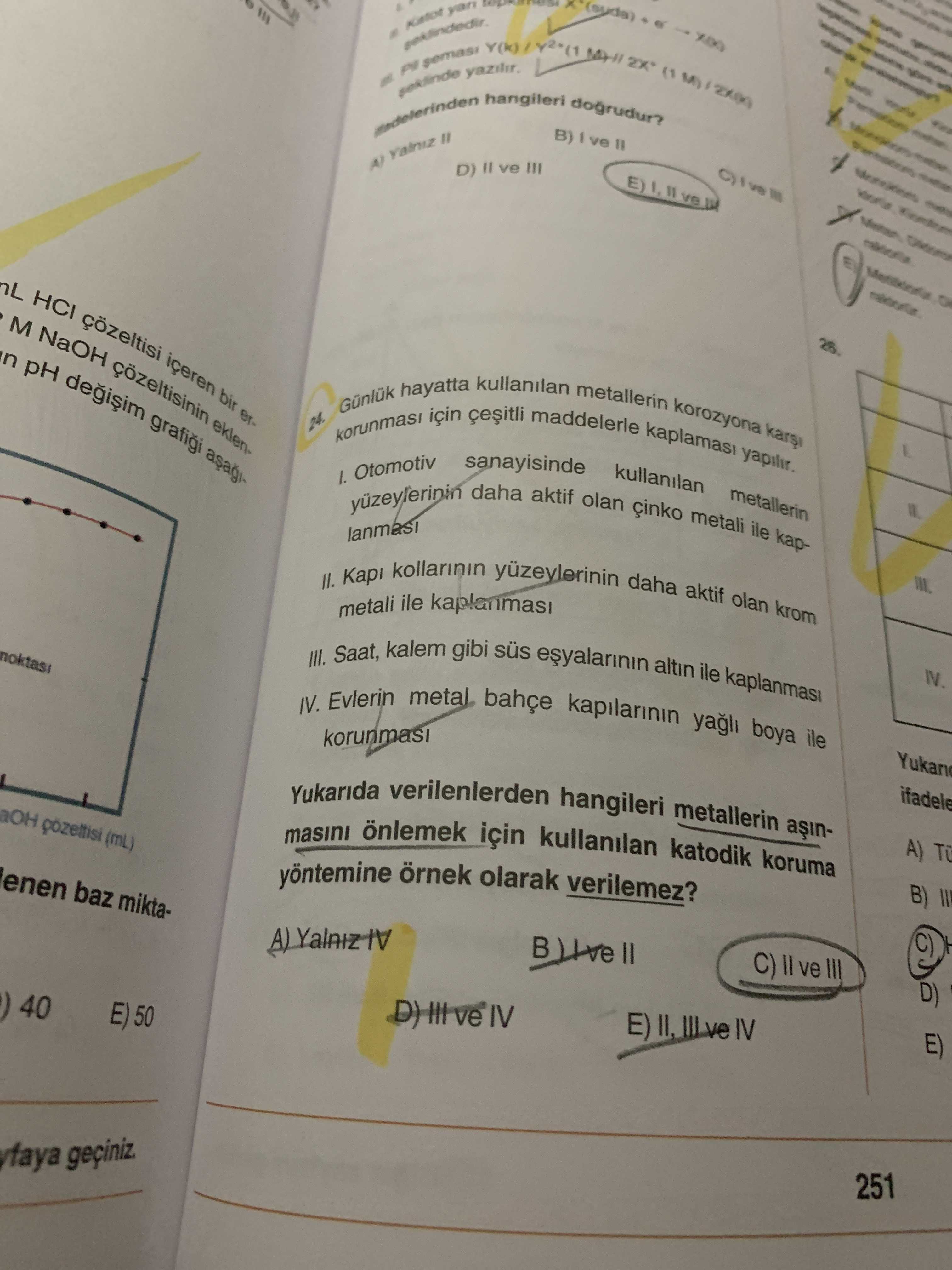 Günlük hayatta kullanılan metallerin korozyona karşı korunması için çeşitli maddelerle kaplaması