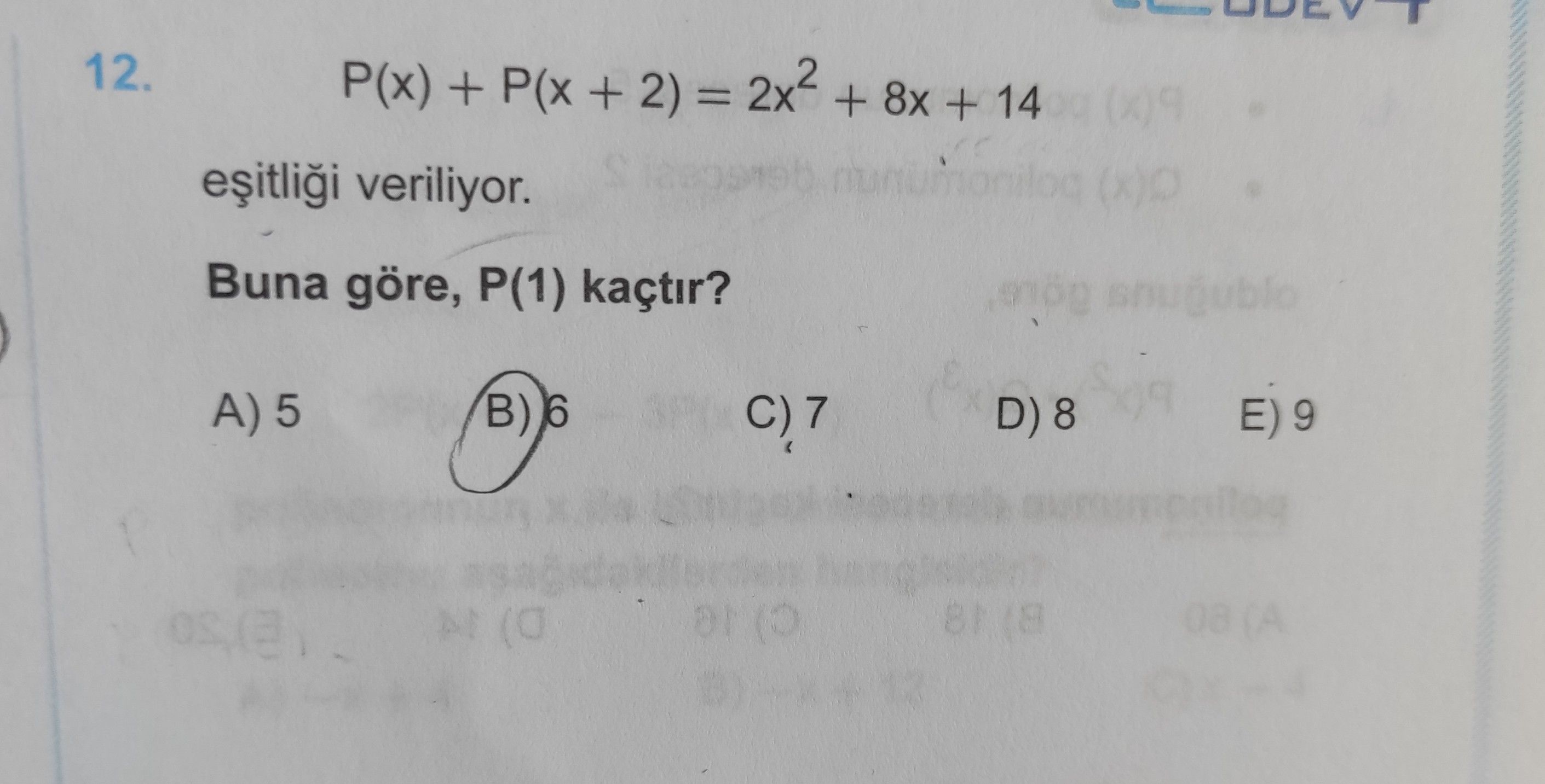 P(x) + P(x + 2) = 2x² + 8x + 14 eşitliği veriliyor. Buna göre, P(1) kaçtır?